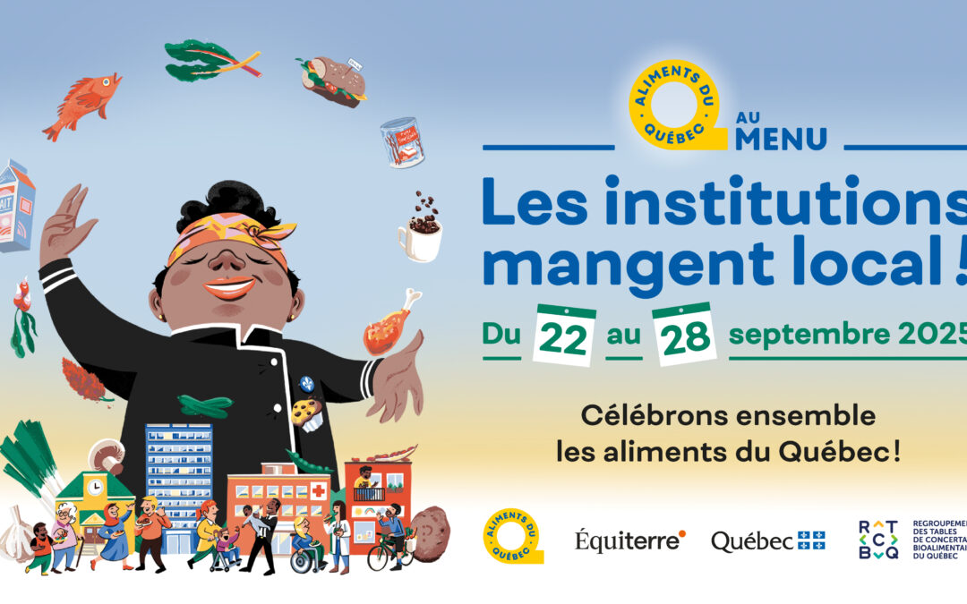 Les institutions mangent local! : une édition inédite pour 2025!